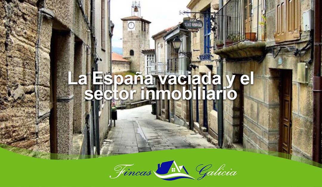 La España vaciada y el sector inmobiliario