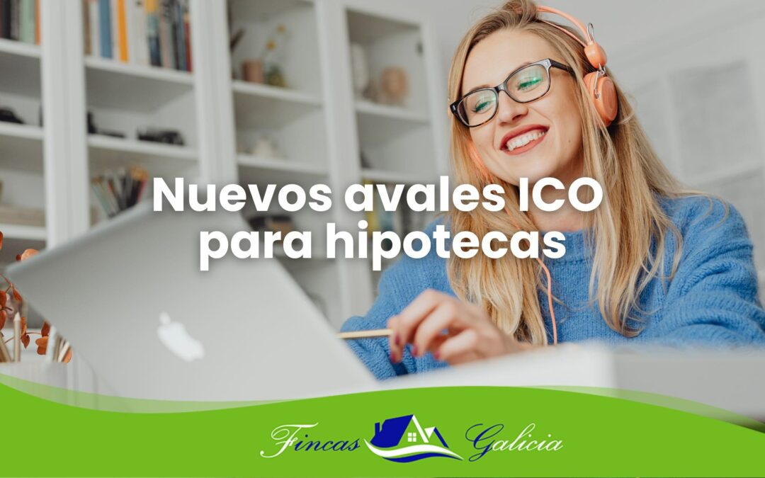 Nuevos avales ICO para hipotecas